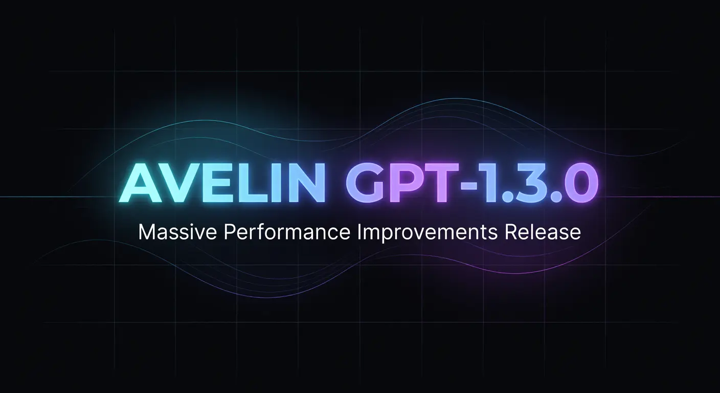 AVELIN GPT-1.3.0 Release: A Massive Leap in Distributed AI Performance